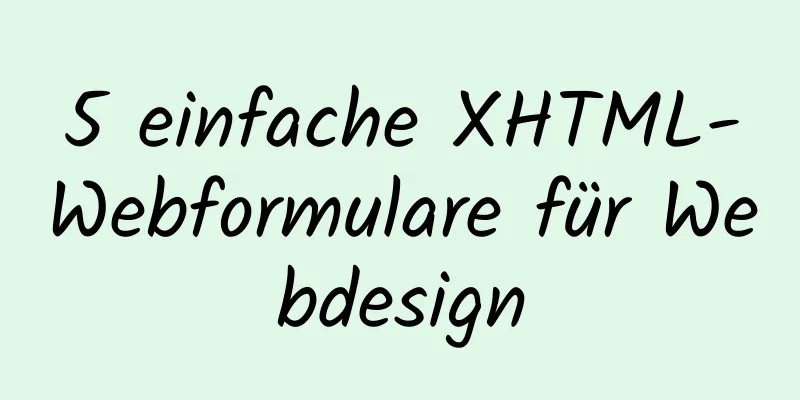 5 einfache XHTML-Webformulare für Webdesign