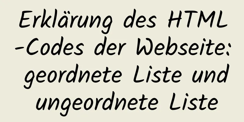 Erklärung des HTML-Codes der Webseite: geordnete Liste und ungeordnete Liste