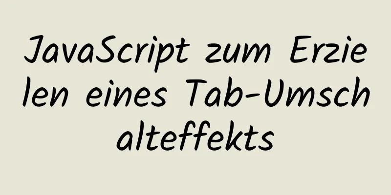 JavaScript zum Erzielen eines Tab-Umschalteffekts