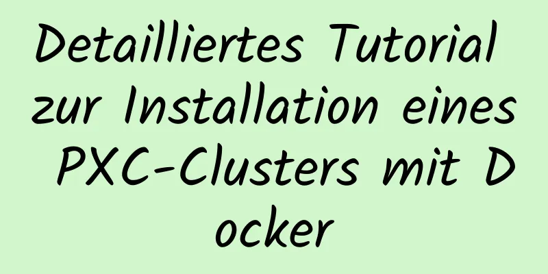 Detailliertes Tutorial zur Installation eines PXC-Clusters mit Docker