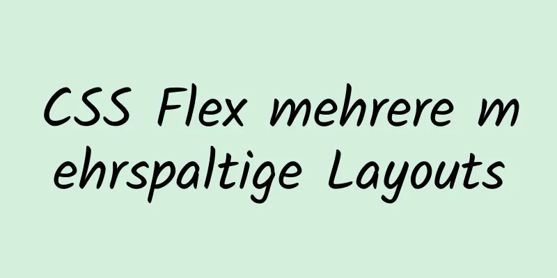 CSS Flex mehrere mehrspaltige Layouts