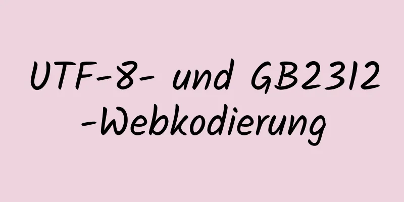 UTF-8- und GB2312-Webkodierung