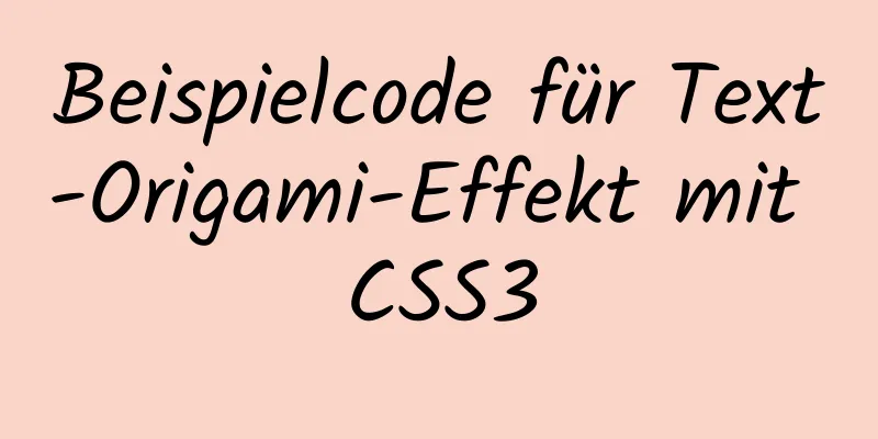 Beispielcode für Text-Origami-Effekt mit CSS3