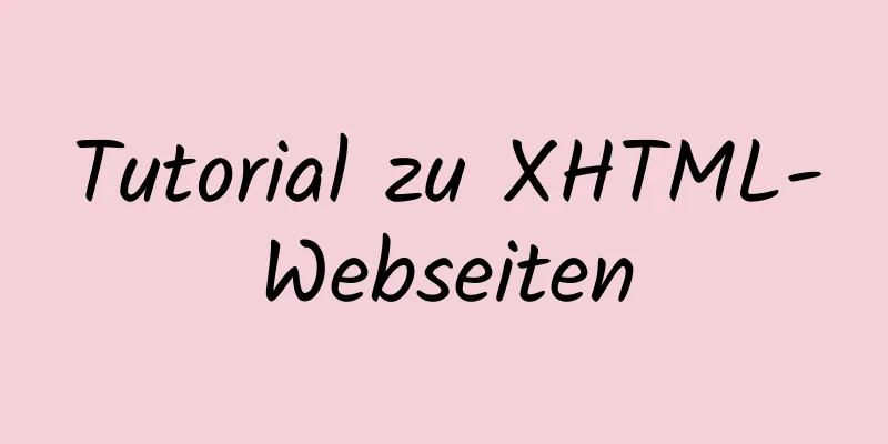 Tutorial zu XHTML-Webseiten