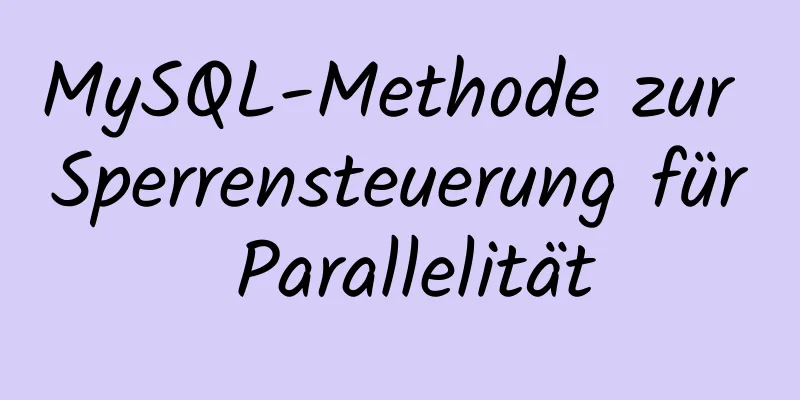 MySQL-Methode zur Sperrensteuerung für Parallelität