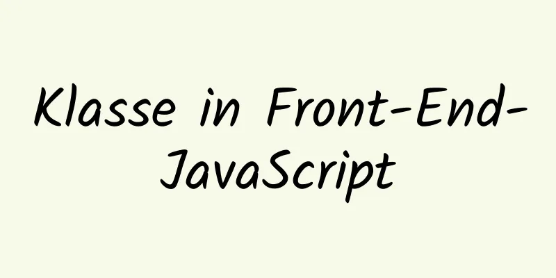 Klasse in Front-End-JavaScript