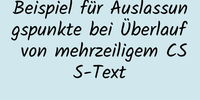 Beispiel für Auslassungspunkte bei Überlauf von mehrzeiligem CSS-Text