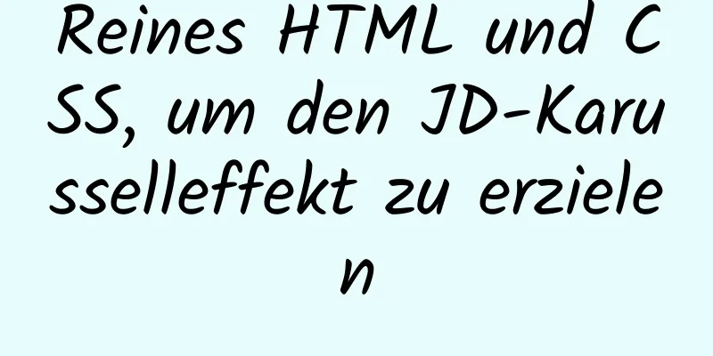 Reines HTML und CSS, um den JD-Karusselleffekt zu erzielen