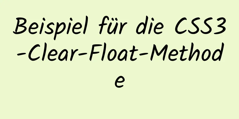 Beispiel für die CSS3-Clear-Float-Methode