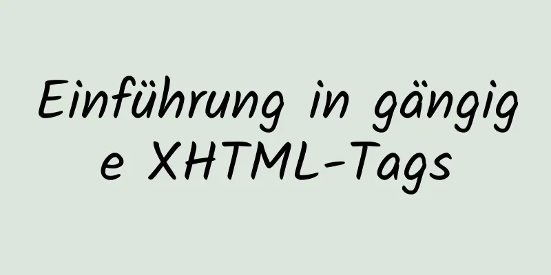 Einführung in gängige XHTML-Tags