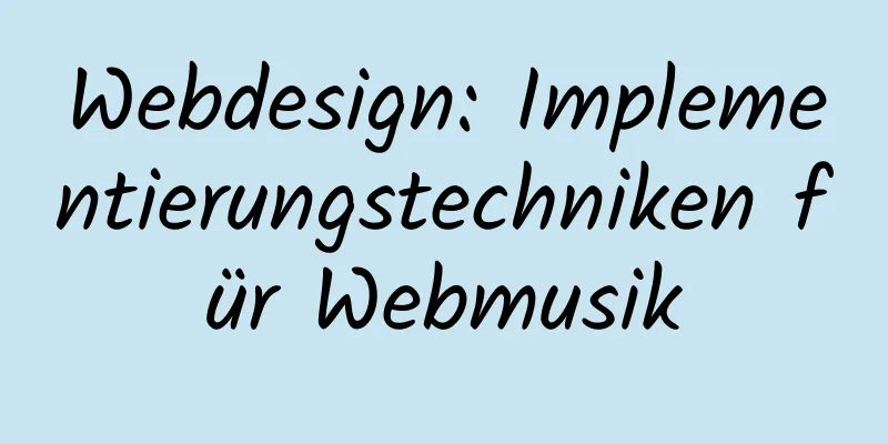 Webdesign: Implementierungstechniken für Webmusik