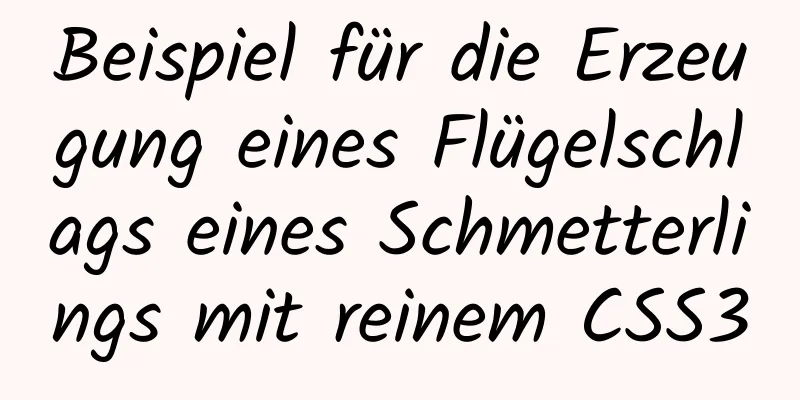 Beispiel für die Erzeugung eines Flügelschlags eines Schmetterlings mit reinem CSS3