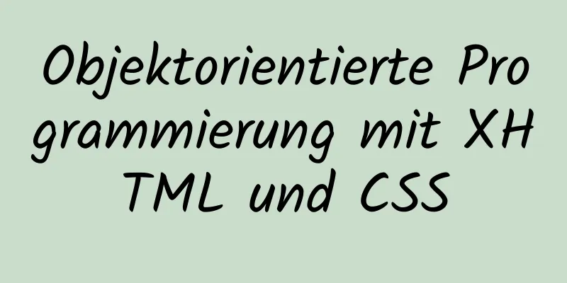 Objektorientierte Programmierung mit XHTML und CSS