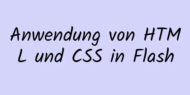 Anwendung von HTML und CSS in Flash