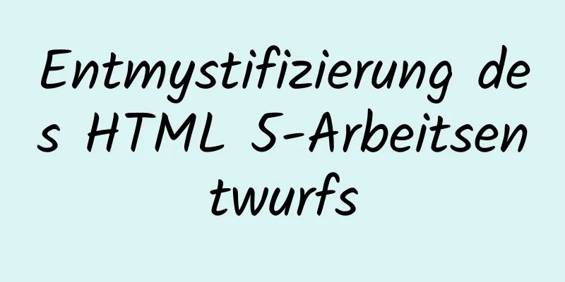 Entmystifizierung des HTML 5-Arbeitsentwurfs