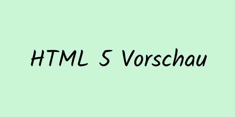 HTML 5 Vorschau