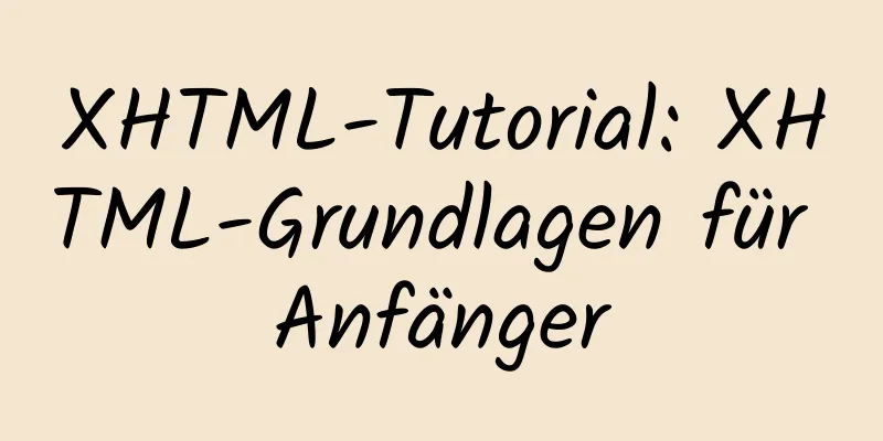 XHTML-Tutorial: XHTML-Grundlagen für Anfänger