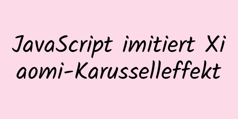 JavaScript imitiert Xiaomi-Karusselleffekt