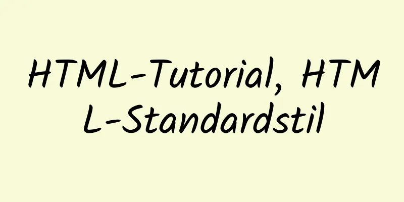 HTML-Tutorial, HTML-Standardstil