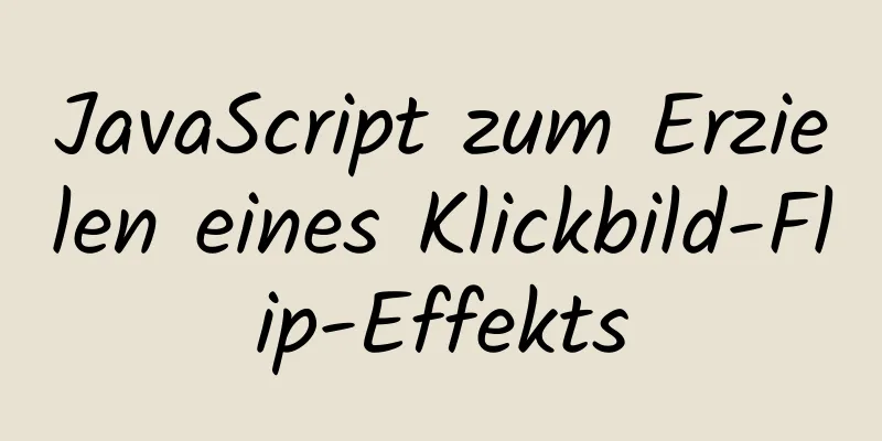 JavaScript zum Erzielen eines Klickbild-Flip-Effekts