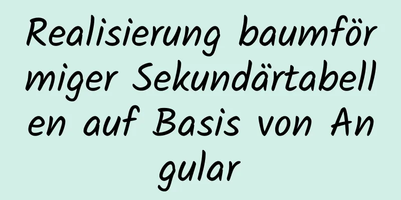 Realisierung baumförmiger Sekundärtabellen auf Basis von Angular