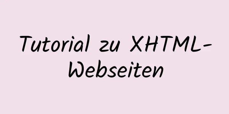 Tutorial zu XHTML-Webseiten