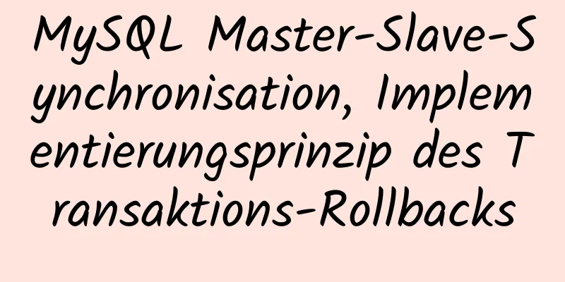 MySQL Master-Slave-Synchronisation, Implementierungsprinzip des Transaktions-Rollbacks