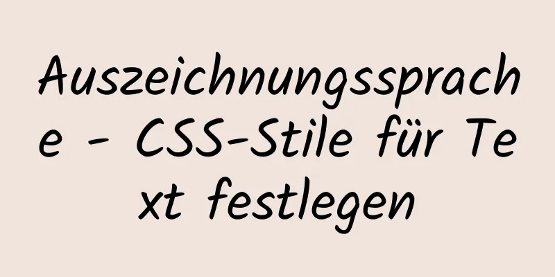 Auszeichnungssprache - CSS-Stile für Text festlegen