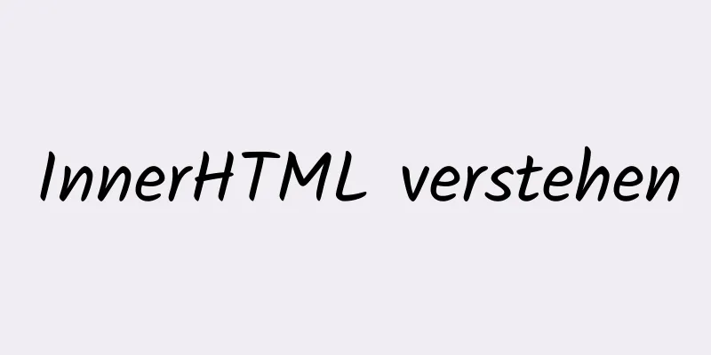 InnerHTML verstehen