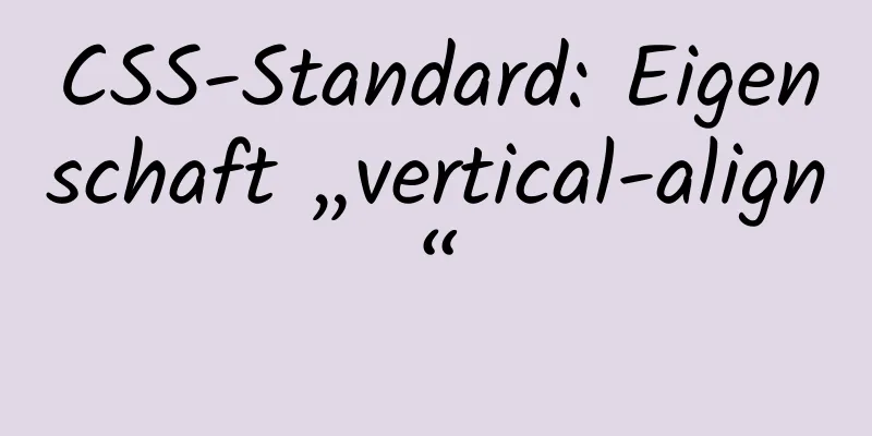 CSS-Standard: Eigenschaft „vertical-align“