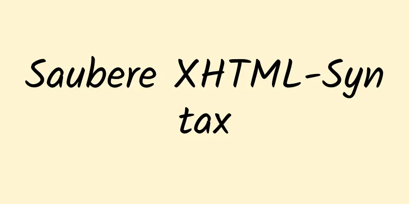 Saubere XHTML-Syntax