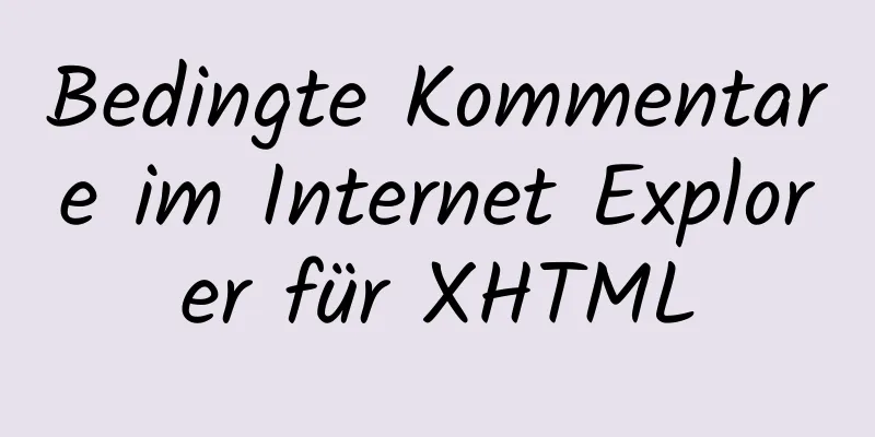 Bedingte Kommentare im Internet Explorer für XHTML