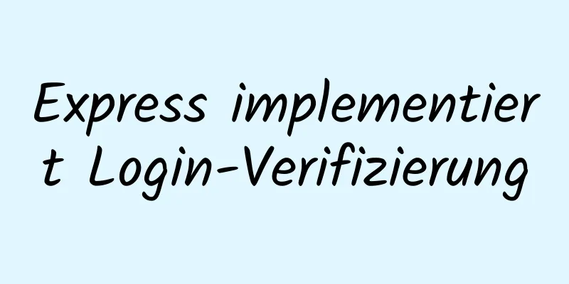 Express implementiert Login-Verifizierung