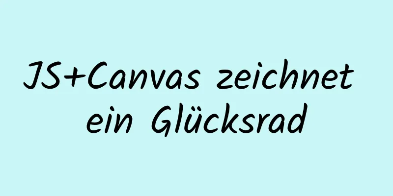 JS+Canvas zeichnet ein Glücksrad