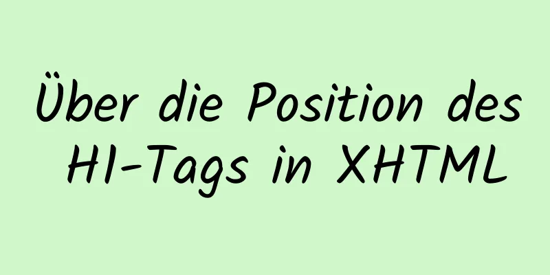 Über die Position des H1-Tags in XHTML