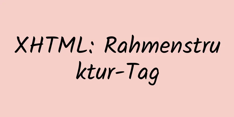 XHTML: Rahmenstruktur-Tag