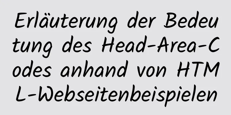 Erläuterung der Bedeutung des Head-Area-Codes anhand von HTML-Webseitenbeispielen