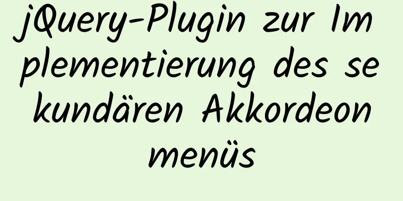 jQuery-Plugin zur Implementierung des sekundären Akkordeonmenüs