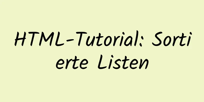 HTML-Tutorial: Sortierte Listen