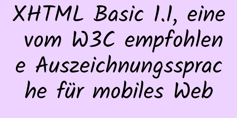 XHTML Basic 1.1, eine vom W3C empfohlene Auszeichnungssprache für mobiles Web