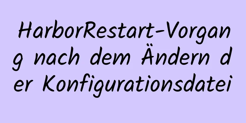 HarborRestart-Vorgang nach dem Ändern der Konfigurationsdatei