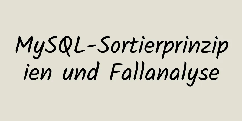 MySQL-Sortierprinzipien und Fallanalyse