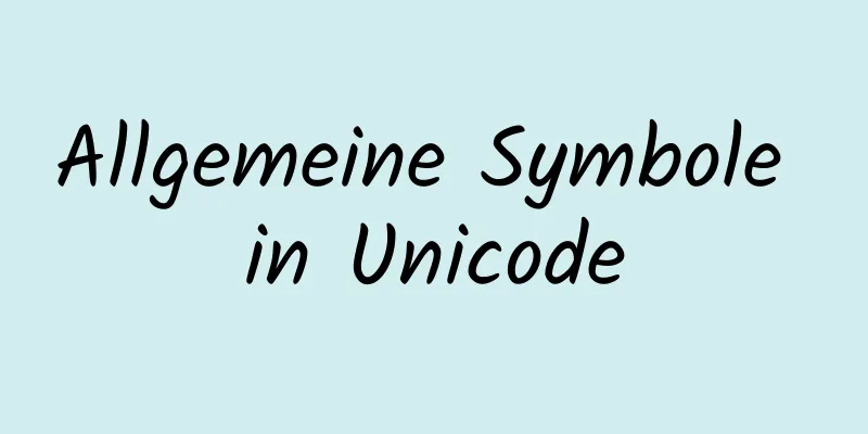 Allgemeine Symbole in Unicode