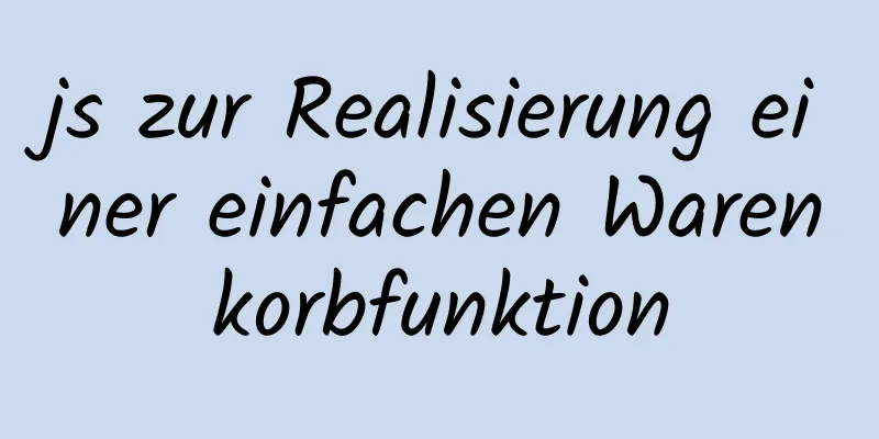 js zur Realisierung einer einfachen Warenkorbfunktion