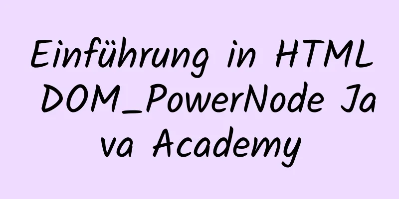 Einführung in HTML DOM_PowerNode Java Academy