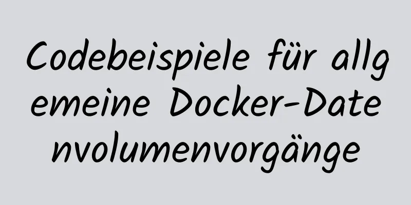 Codebeispiele für allgemeine Docker-Datenvolumenvorgänge