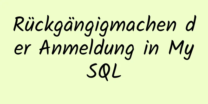 Rückgängigmachen der Anmeldung in MySQL