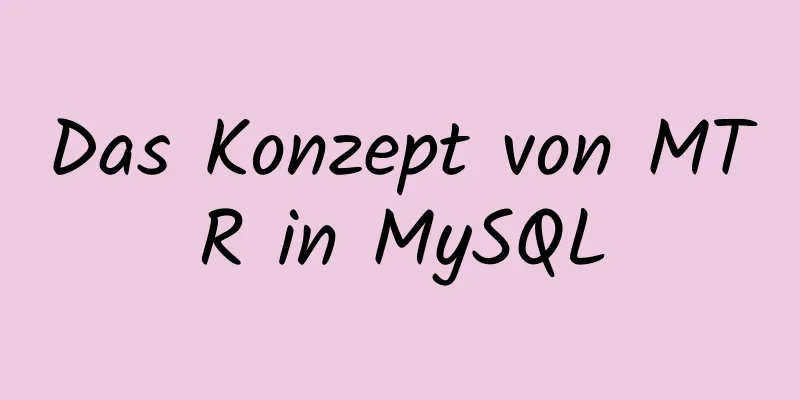 Das Konzept von MTR in MySQL