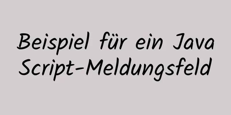 Beispiel für ein JavaScript-Meldungsfeld