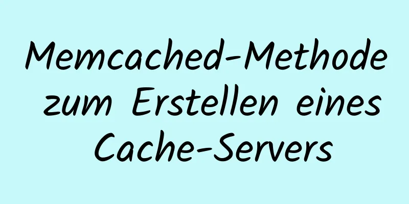 Memcached-Methode zum Erstellen eines Cache-Servers